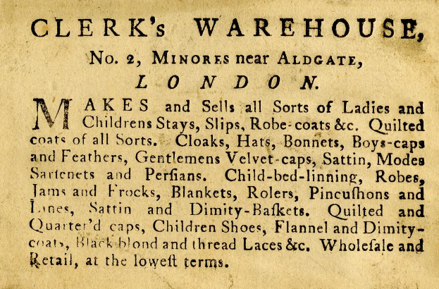 Schwarz-weiß-Anzeige für Clerk's Warehouse, Nr. 2 Minories in der Nähe von Aldgate, London, mit Text, der seine Angebote beschreibt.
