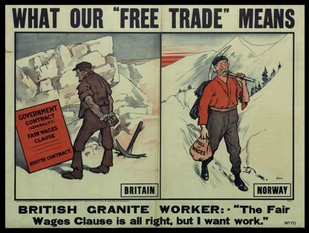 Ein Plakat mit zwei Personen vor einer Berglandschaft mit der Aufschrift "Was unser freier Handel bedeutet - britischer Granit Arbeiter - Die faire Löhngleichheit ist in Ordnung, aber ich will Arbeit."